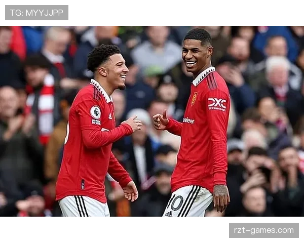 拉什福德与桑乔状态回暖,英超新生代对决引期待 拉什福德与桑乔状态回暖,英超新生代对决引期待